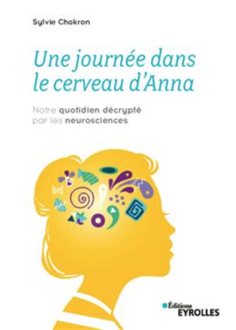 DANS MA BIBLI : Une journée dans le cerveau d&rsquo;Anna