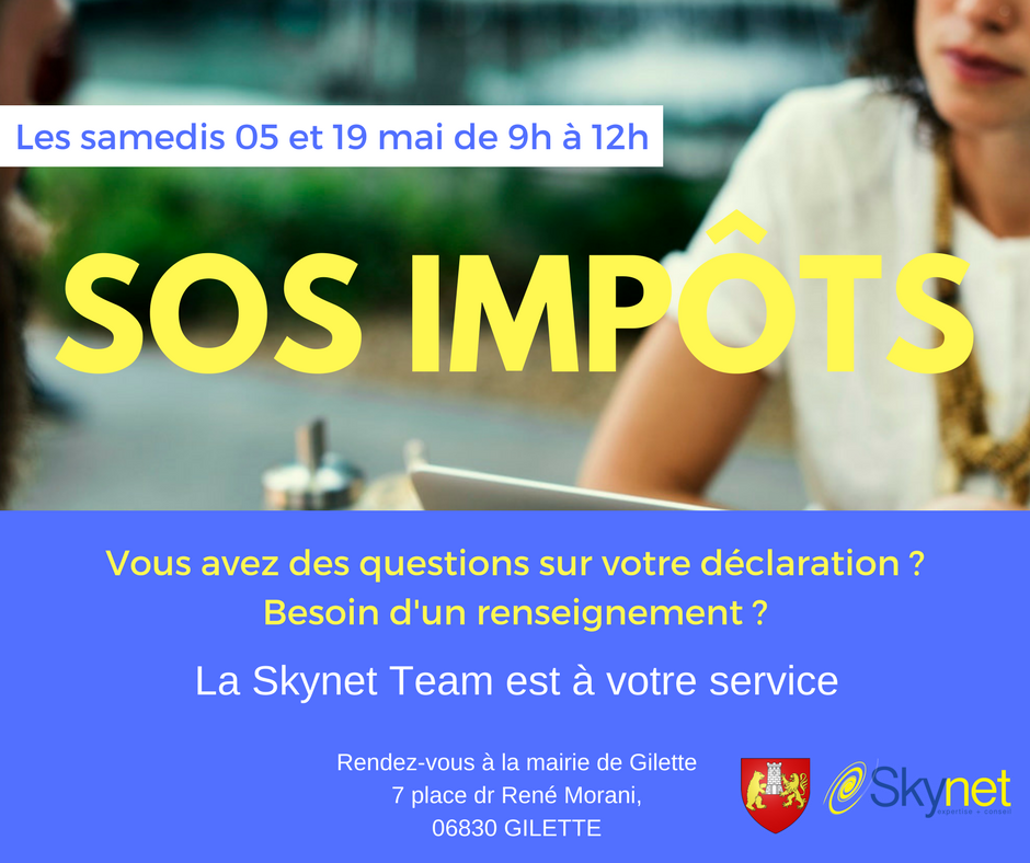 Skynet vérifie votre déclaration gratuitement à Gilette les 5 et 19 mai