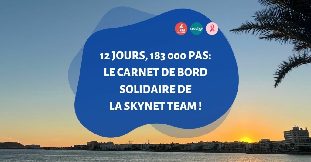 12 jours, 183 000 pas : le carnet de bord solidaire de la Skynet Team !
