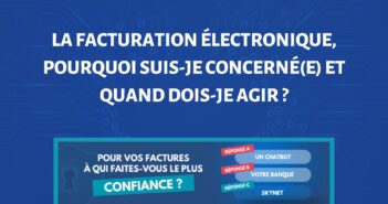 La facturation électronique, pourquoi suis-je concerné(e) et quand dois-je agir ?